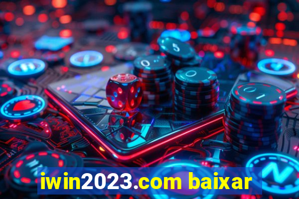 iwin2023.com baixar